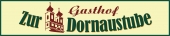 Gasthof Dornaustube